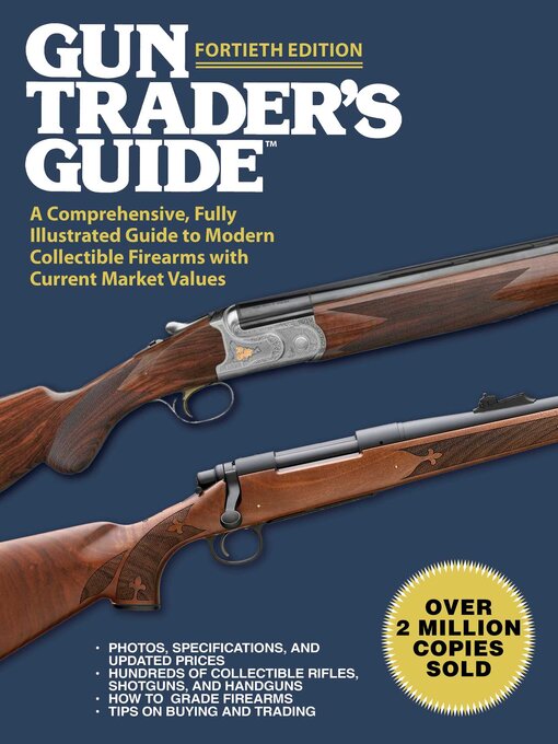 Title details for Gun Trader's Guide, Fortieth Edition by Robert A. Sadowski - Wait list